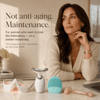Woman sitting at a table with skincare devices and text about 'Not anti-aging. Maintenance.'